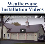 Weathervane Installation Videos
